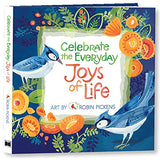 Celebrate The Everyday Joys of Life