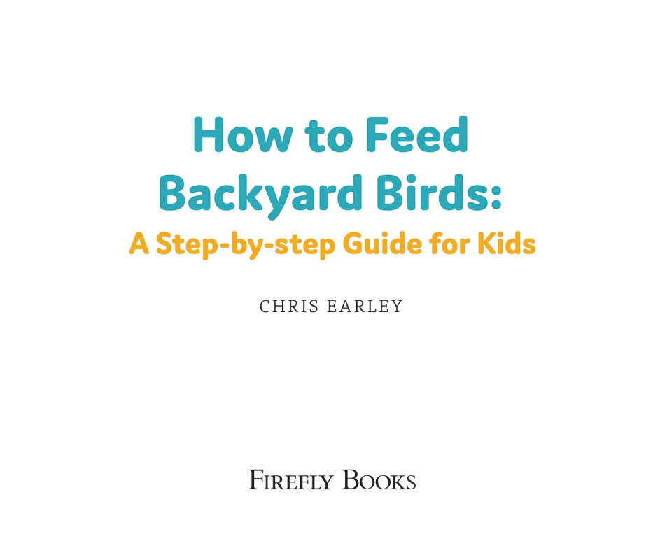 How to Feed Backyard Birds: A Step-by-Step Guide for Kids