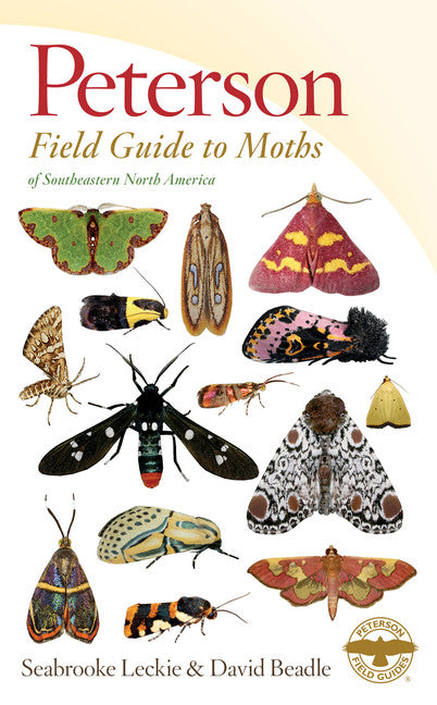 Peterson Field Guide to Moths of Southeastern North America