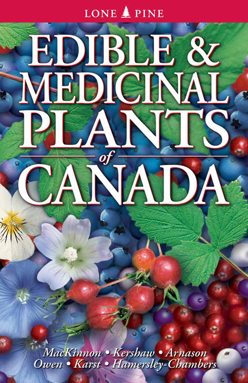 Edible & Medicinal Plants of Canada